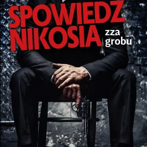 Spowiedź Nikosia zza grobu, wydanie 2