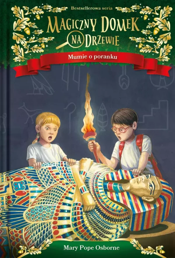 Magiczny domek na drzewie. Tom 3. Mumie o poranku