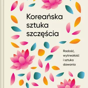 Koreańska sztuka szczęścia
