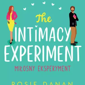 The Intimacy Experiment. Miłosny eksperyment