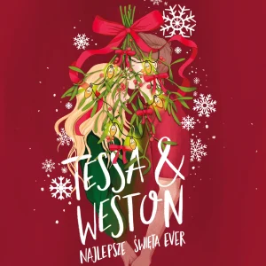 Tessa i Weston: najlepsze święta ever