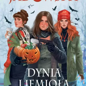 Dynia i jemioła. Nietypowe historie świąteczne. Wydanie II