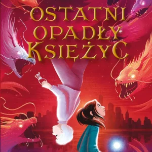 Klany Obdarzonych. Tom 2. Ostatni opadły księżyc
