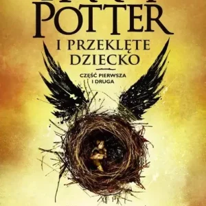 Harry Potter i Przeklęte Dziecko. Część pierwsza i druga (wydanie poszerzone)
