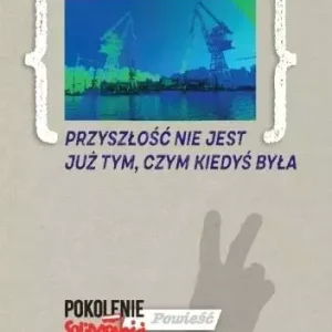 Przyszłość nie jest już tym, czym kiedyś była