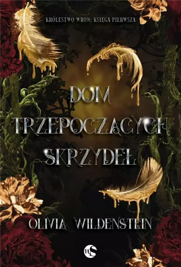 Dom trzepoczących skrzydeł | Tom 1