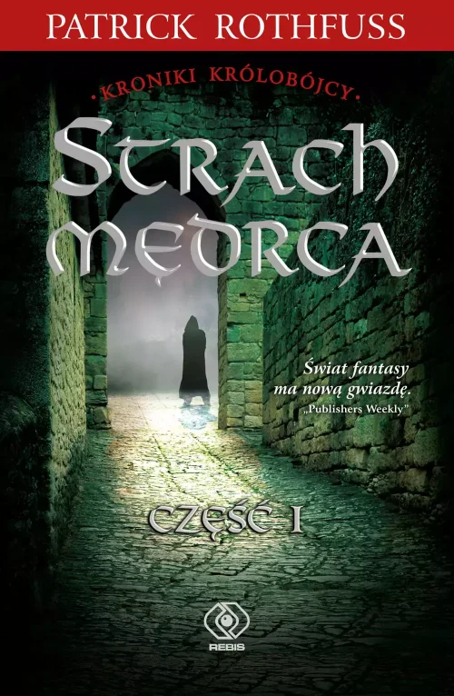 Kroniki królobójcy. Tom 2. Strach mędrca. Część 1
