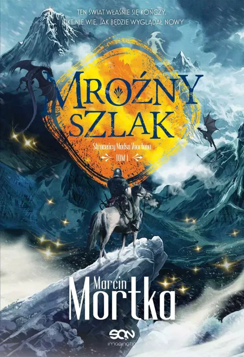 Straceńcy Madsa Voortena. Tom 1. Mroźny szlak