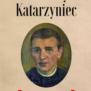 Wenanty Katarzyniec. Na chwałę Boga