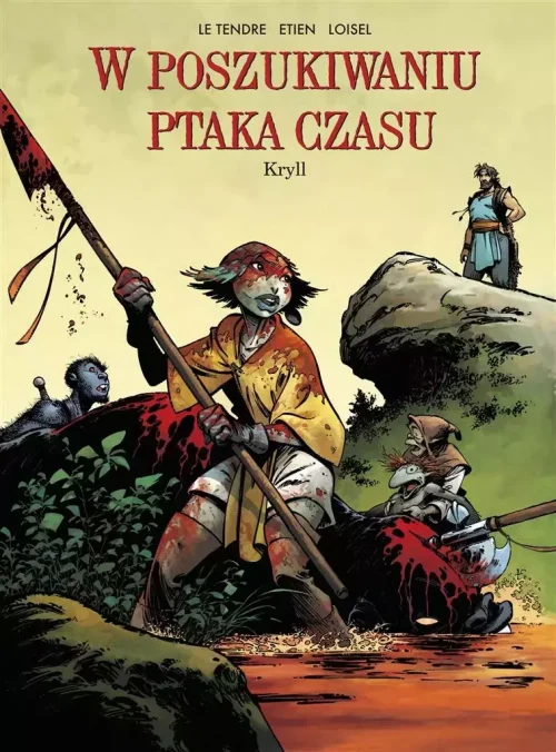 W poszukiwaniu Ptaka Czasu. Tom 6. Kryll. Cykl I
