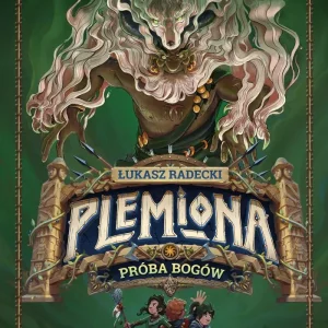 Plemiona. Tom 2. Próba bogów