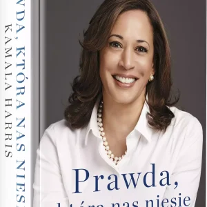 Prawda, która nas niesie. Autobiografia Kamali Harris
