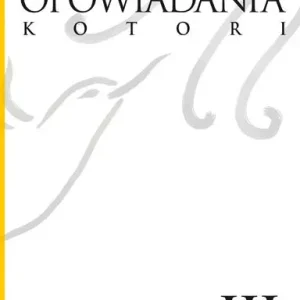 Opowiadania Kotori. Tom 3