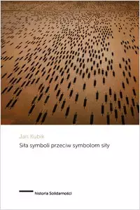 Siła symboli przeciw symbolom siły