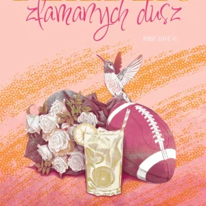 Dziedzic złamanych dusz. First Love. Tom 1