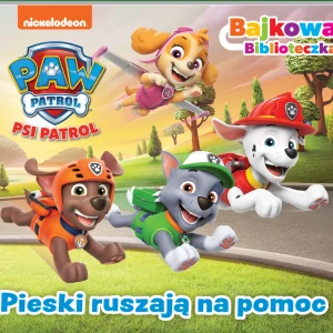 Psi Patrol. Bajkowa biblioteczka 7. Pieski ruszają na pomoc
