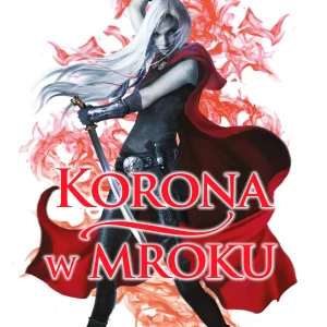 Szklany tron. Tom 2. Korona w mroku