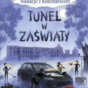Wakacje z Koszmarkiem. Tom 3. Tunel w zaświaty