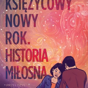 Księżycowy Nowy Rok. Historia miłosna