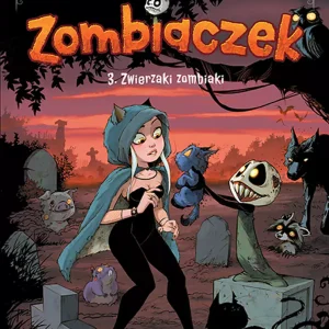 Zombiaczek. Tom 3. Zwierzaki zombiaki