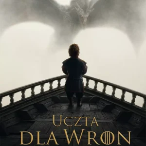 Pieśń Lodu i Ognia. Tom 4. Uczta dla wron. Część 2. Sieć spisków. Wydanie serialowe