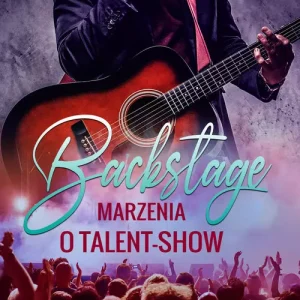 Backstage. Marzenia o talent-show