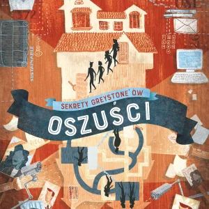 Oszuści. Sekrety Greystone'ów, tom 2
