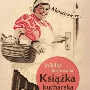 Wielka ilustrowana książka kucharska