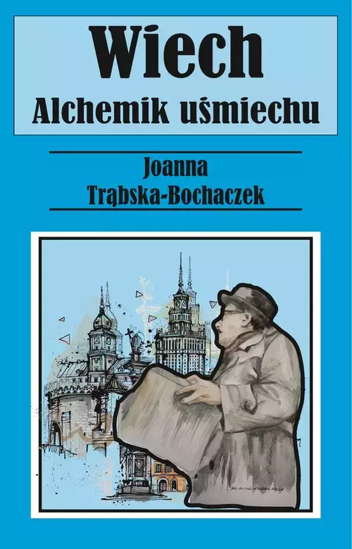 3a12670-alchemik-usmiechu-wi.webp Alchemik uśmiechu. Wiech