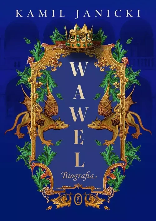 Wawel. Biografia