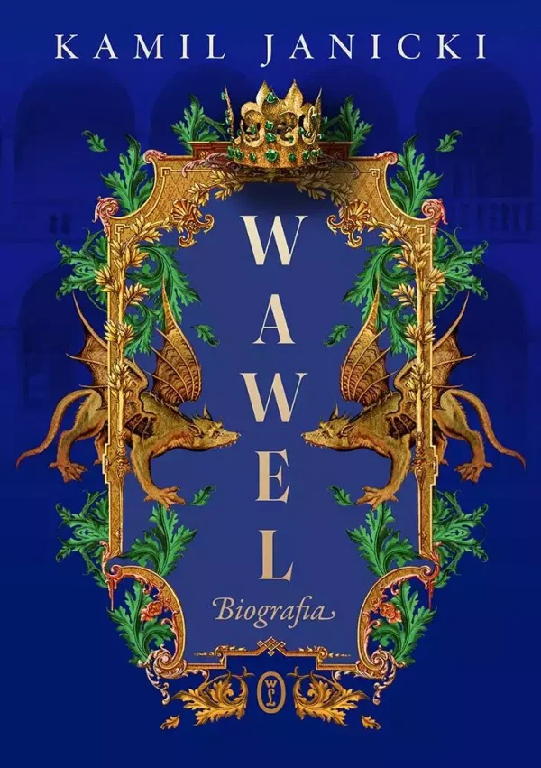 Wawel. Biografia