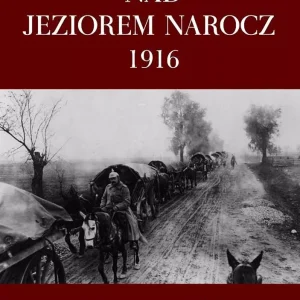 Bitwa nad Jeziorem Narocz 1916
