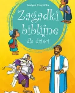Zagadki biblijne dla dzieci