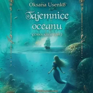 Córka Azrai T.2 Tajemnice Oceanu
