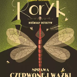 Roryk. Nieśmiały detektyw. Tom 2. Sprawa czerwonej ważki