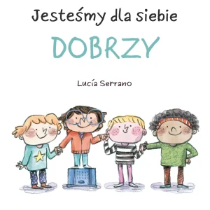Jesteśmy dla siebie dobrzy