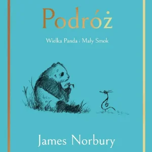 Podróż. Wielka Panda i Mały Smok