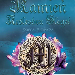 Kamień Królestwa Sloget. Księga pierwsza. Wzgórze Olch