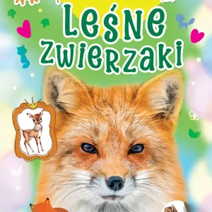 Moje słodkie zwierzaki. Leśne zwierzaki