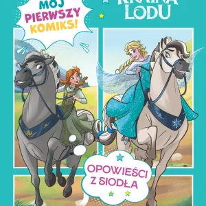 Mój pierwszy komiks. Poziom 2. Opowieści z siodła. Disney Kraina Lodu