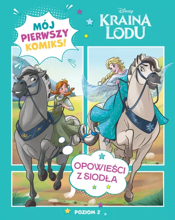 Mój pierwszy komiks. Poziom 2. Opowieści z siodła. Disney Kraina Lodu