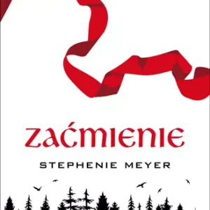 Zaćmienie. Saga zmierzch. Tom 3 wyd. 2024
