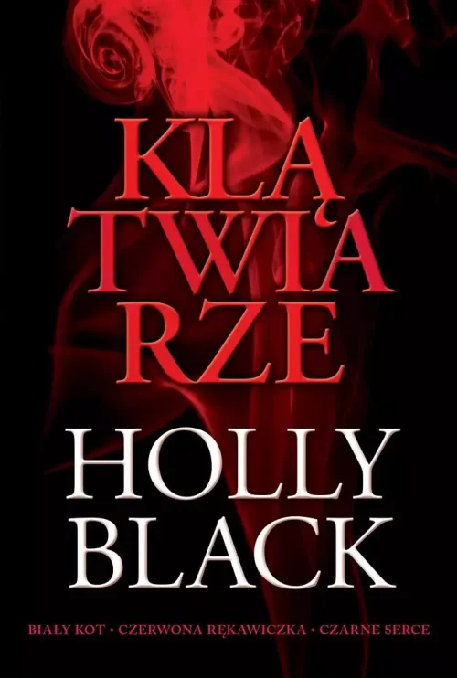 Klątwiarze. Biały kot. Czerwona rękawiczka. Czarne serce.
