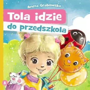 Tola idzie do przedszkola