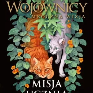 Misja Ucznia. Cykl Wojownicy. Mroczna wizja. Tom 1