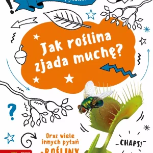 Mam pytanie. Jak roślina zjada muchę?