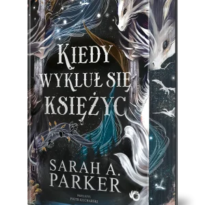 Spadające księżyce | Kiedy wykluł się księżyc | Tom 1
