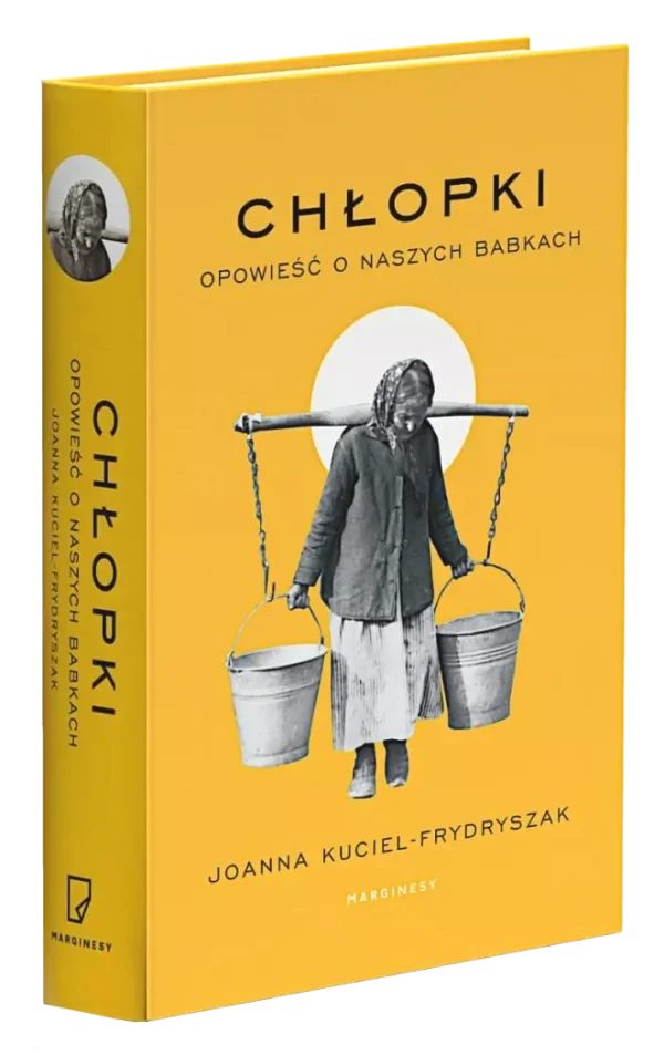 Chłopki. Opowieść o naszych babkach