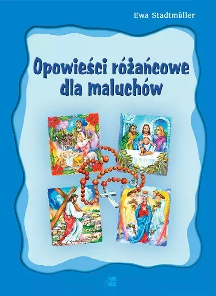 Opowieści różańcowe dla maluchów