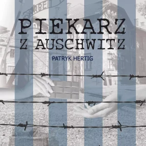 Piekarz z Auschwitz